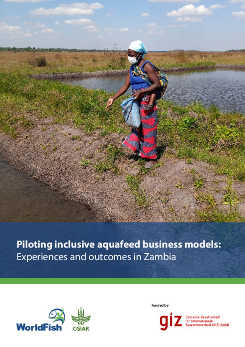 Piloting inclusive aquafeed business models:  Experiences and outcomes in Zambia