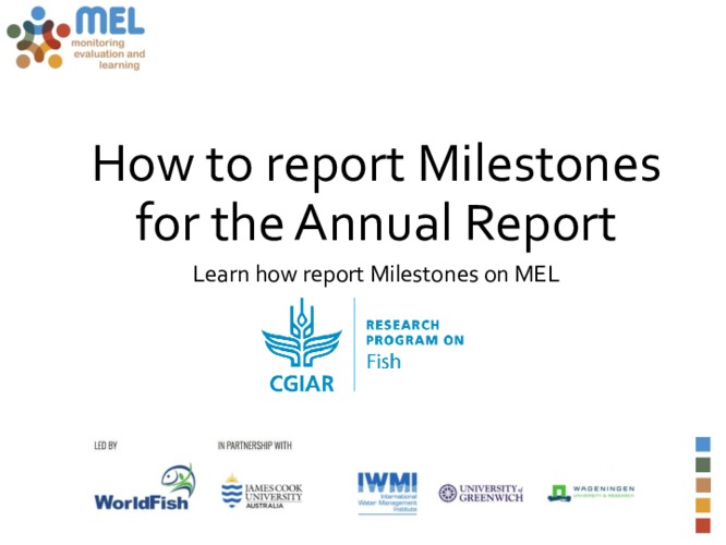 Illustrated guideline on how to report Milestones via the Monitoring, Evaluation and Learning (MEL) platform