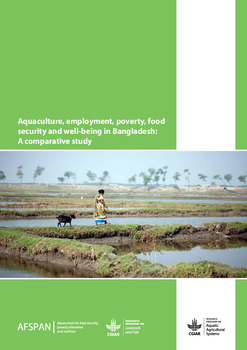 Aquaculture, employment, poverty, food security and well-being in Bangladesh: A comparative study