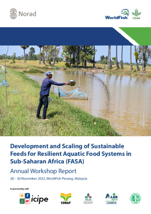 Development and Scaling of Sustainable Feeds for Resilient Aquatic Food Systems in Sub-Saharan Africa (FASA) Annual Workshop Report