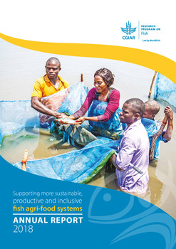 Supporting more sustainable, productive and inclusive fish agri-food systems: Annual report 2018