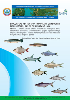 Biological reviews of important Cambodian fish species, based on fishbase 2004 Volume 1