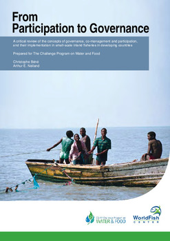 From participation to governance : a critical review of the concepts of governance, co-management and participation, and their implementation in small-scale inland fisheries in developing countries