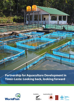 Partnership for Aquaculture Development in Timor-Leste: Looking back, looking forward