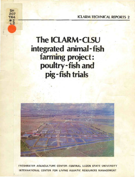 The ICLARM-CLSU integrated animal-fish farming project: poultry-fish and pig-fish trials