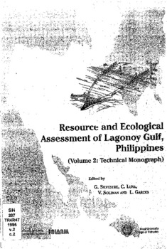 Resource and ecological assessment of Lagonoy Gulf, Philippines (volume 2: technical monograph)