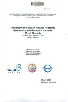 Training workshop on natural resource economics and research methods (draft manual), 23 February - 3 March 2004, Penang, Malaysia