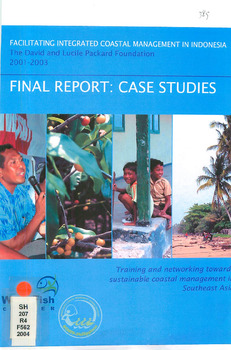 Facilitating integrated coastal management in Indonesia 2001-2003: final report: case studies