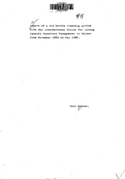 Report of a six month training period with the International Center for Living Aquatic Resources Management in Taiwan from November 1983 to May 1984