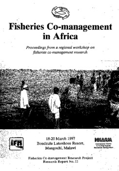 Fisheries co-management in Africa: Proceedings from a regional workshop on fisheries co-management research