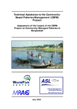 Technical assistance to the community-based fisheries management (CBFM) project: assessment of the impact of the CBFM project on community-managed fisheries in Bangladesh