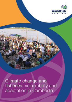 Climate change and fisheries: vulnerability and adaptation in Cambodia