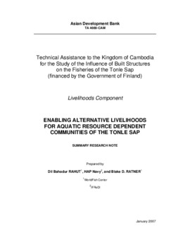 Enabling alternative livelihoods for aquatic resource dependent communities of the Tonle Sap: summary note