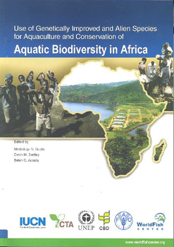 Use of genetically improved and alien species for aquaculture and conservation of aquatic biodiversity in Africa
