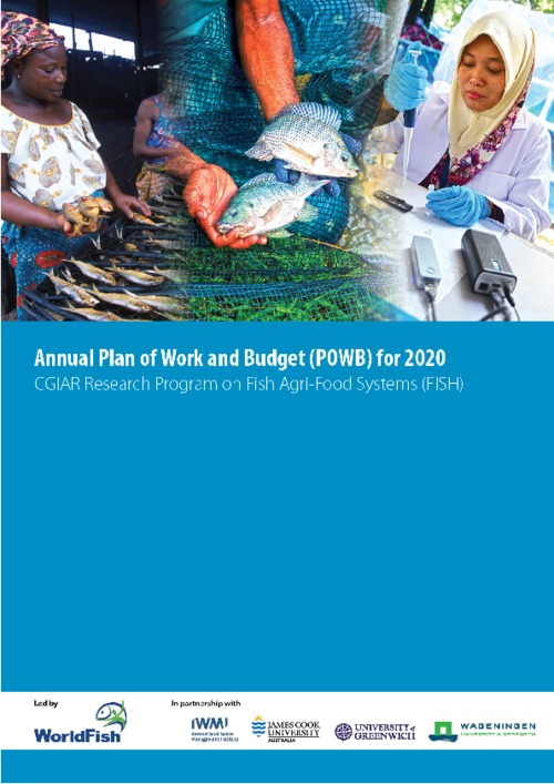 Annual Plan of Work and Budget (POWB) for 2020 CGIAR Research Program on Fish Agri-Food Systems (FISH)
