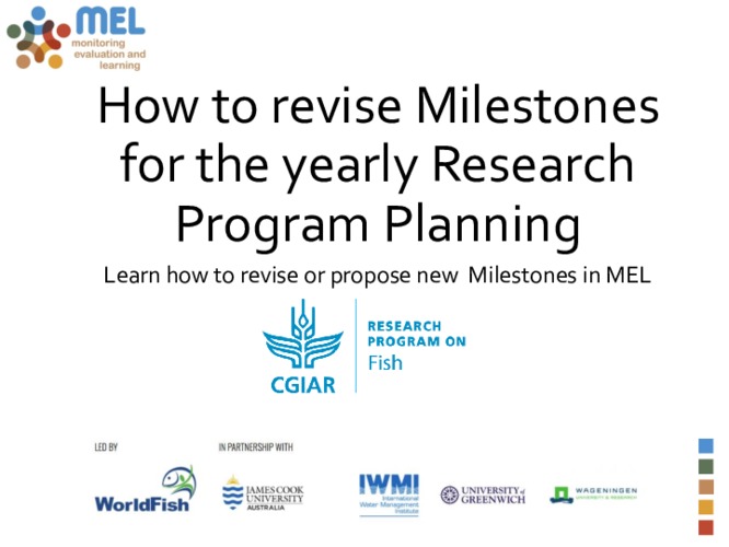 Illustrated guideline on how to revise the Milestones for the  annual FISH CRP planning in MEL