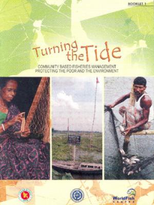 Turning the tide : community based fisheries management protecting the poor and the environment