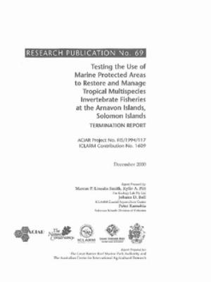 Testing the use of a marine protected area to restore and manage invertebrate fisheries at the Arnavon Islands, Solomon Islands: choice of methods and preliminary results