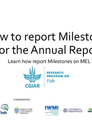 Illustrated guideline on how to report Milestones via the Monitoring, Evaluation and Learning (MEL) platform