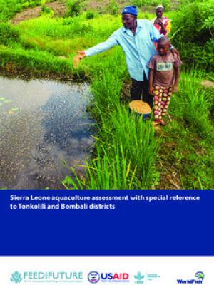 Sierra Leone aquaculture assessment with special emphasis on Tonkolili and Bombali districts