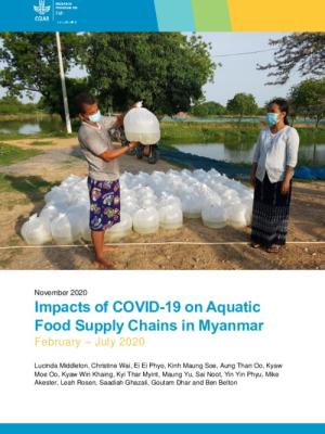 Impacts of COVID-19 on aquatic food supply chains in Myanmar February - July 2020