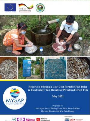Report on Piloting a Low-Cost Portable Fish Drier and Food Safety Test Results of Powdered Dried Fish
