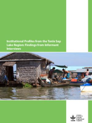Institutional Profiles from the Tonle Sap Lake Region: Findings from Informant Interviews