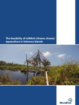 The feasibility of milkfish (Chanos chanos) aquaculture in Solomon Islands