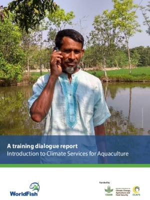 A training dialogue report: Introduction to Climate Services for Aquaculture