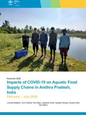 Impacts of COVID-19 on aquatic food supply chains in Andhra Pradesh, India February - July 2020