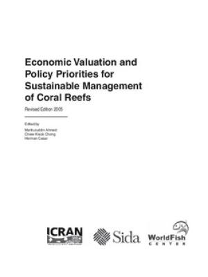 Economic valuation and policy priorities for sustainable management of coral reefs