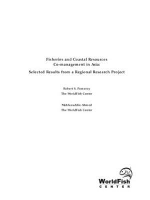 Fisheries and Coastal Resources Co-management in Asia: Selected Results from a Regional Research Project
