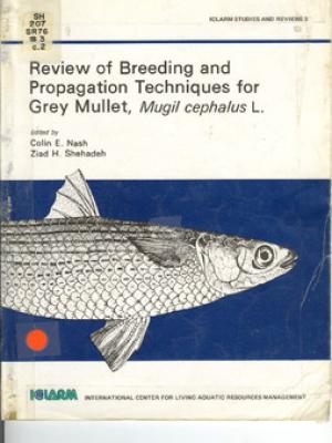 Review of breeding and propagation techniques for grey mullet, Mugil cephalus L