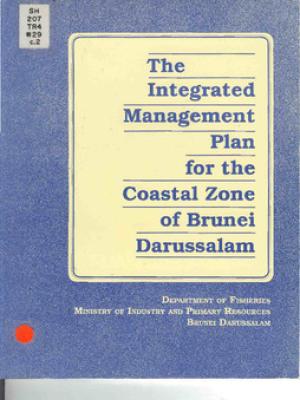 The integrated management plan for the coastal zone of Brunei Darussalam
