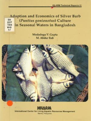 Adoption and economics of silver barb (Puntius gonionotus) culture in seasonal waters in Bangladesh