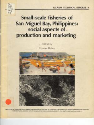 Small-scale fisheries of San Miguel Bay, Philippines: social aspects of production and marketing