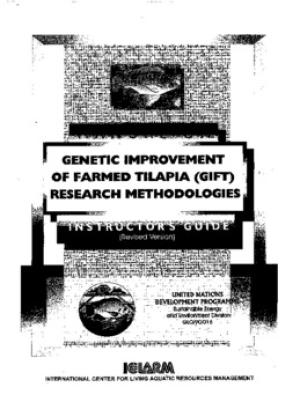Manual on genetic improvement of farmed tilapia (GIFT) research methodologies