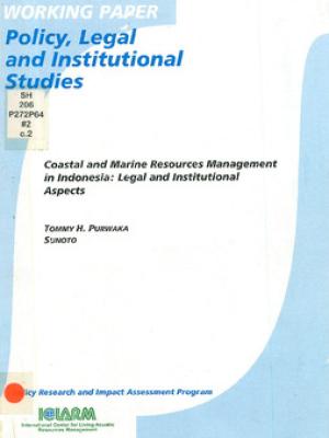 Coastal and marine resource management in Indonesia: legal and institutional aspects