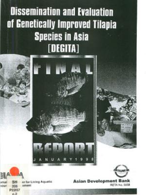 Dissemination and evaluation of genetic improved tilapia species in Asia (DEGITA): final report (January 1998)