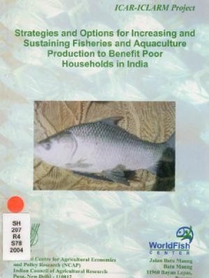 Strategies and options for increasing and sustaining fisheries and aquaculture production to benefit poorer households in India