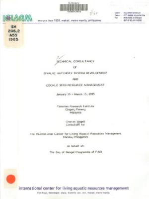 Technical consultancy of bivalve hatchery system development and cockle seed resource management, January 15-March 15, 1985
