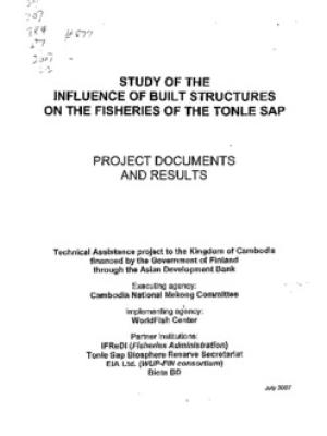 Study of the influence of built structures on the fisheries of the Tonle Sap: product documents and results