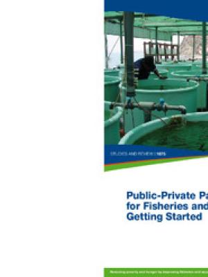 Public-private partnerships for fisheries and aquaculture: getting started