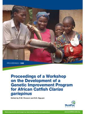 Proceedings of a Workshop on the Development of a Genetic Improvement Program for African Catfish Clarias gariepinus