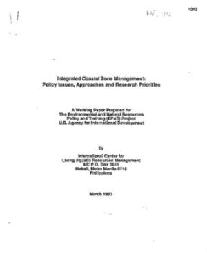 Integrated coastal zone management: policy issues, approaches and research priorities: a working paper prepared for the Environmental and Natural Resources Policy and Training (EPAT) Project, US agency for International Development