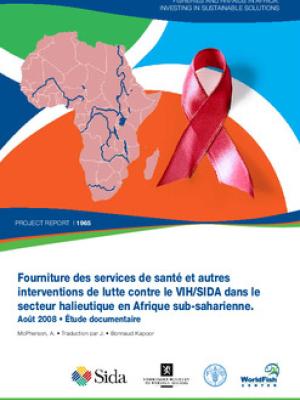 Fourniture des services de santé et autres interventions de lutte contre le VIH/SIDA dans le secteur halieutique en Afrique sub-saharienne