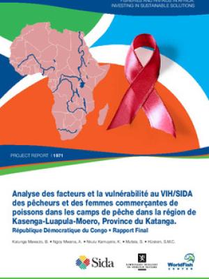 Analyse des facteurs et la vulnérabilité au VIH/SIDA des pêcheurs et des femmes commerçantes de poissons dans les camps de pêche dans la région de Kasenga-Luapula-Moero, Province du Katanga. République Démocratique du Congo