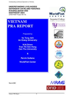 Understanding livelihoods dependent on inland fisheries in Bangladesh and Southeast Asia: Vietnam PRA report