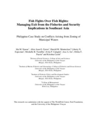 Fish fights over fish rights: managing exit from the fisheries and security implications in Southeast Asia: Philippines case study on conflicts arising from zoning of municipal waters
