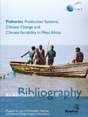 Fisheries production systems, climate change and climate variability in West Africa: an annotated bibliography